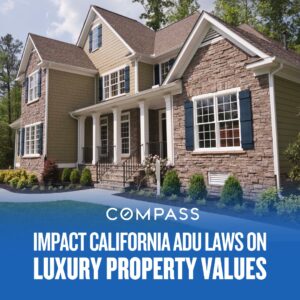 Impact of 2026 California ADU Laws on Luxury Property Values